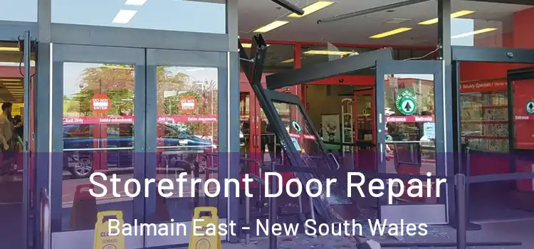 Storefront Door Repair Balmain East - New South Wales