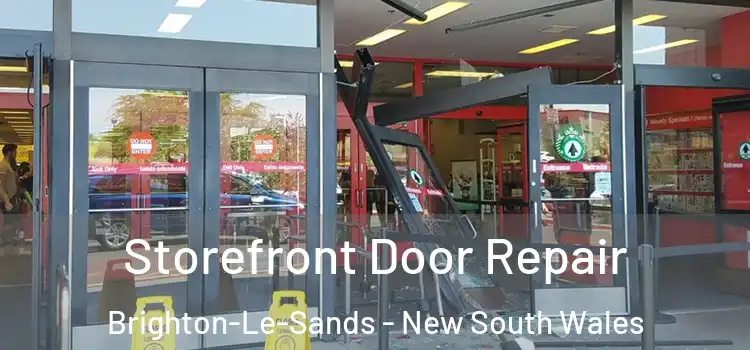 Storefront Door Repair Brighton-Le-Sands - New South Wales