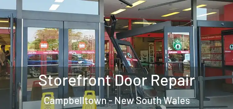 Storefront Door Repair Campbelltown - New South Wales