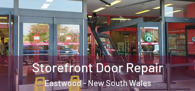 Storefront Door Repair Eastwood - New South Wales