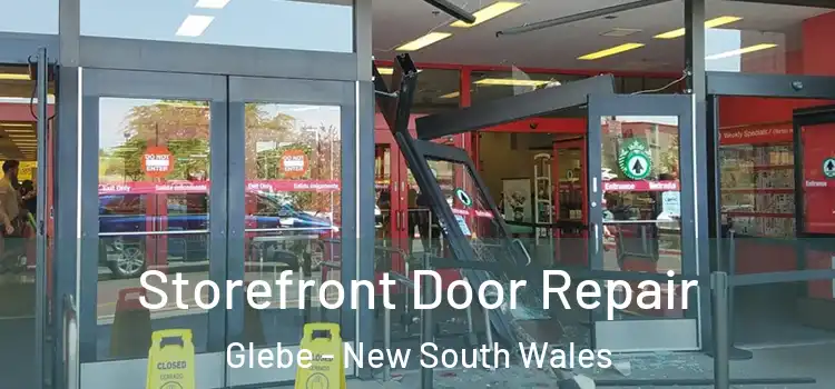 Storefront Door Repair Glebe - New South Wales