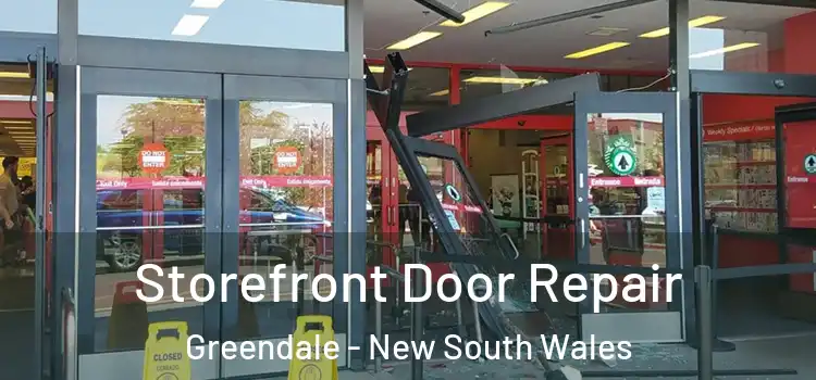 Storefront Door Repair Greendale - New South Wales