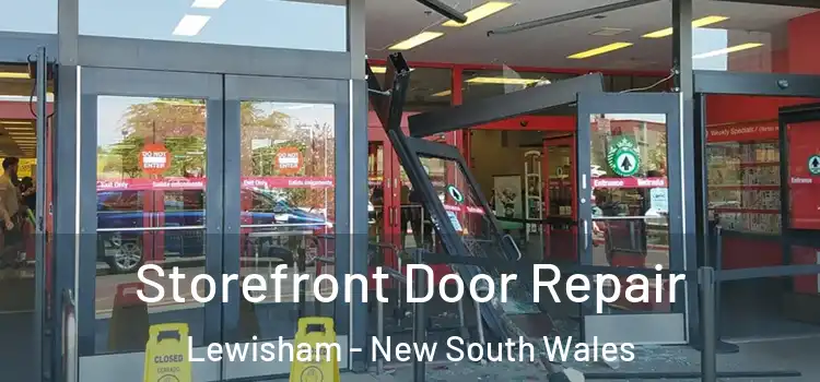Storefront Door Repair Lewisham - New South Wales