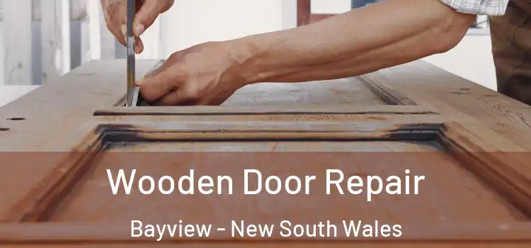 Wooden Door Repair Bayview - New South Wales