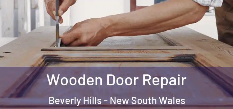 Wooden Door Repair Beverly Hills - New South Wales