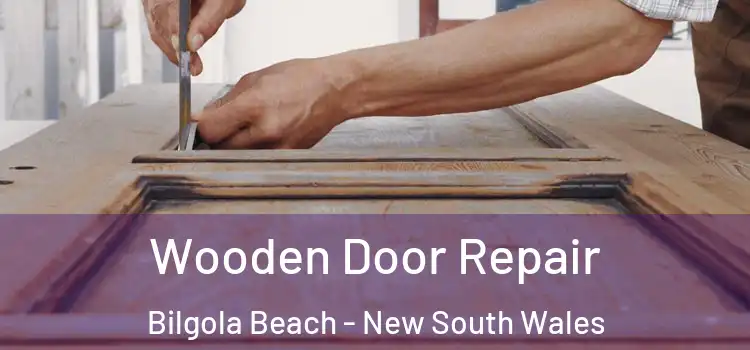 Wooden Door Repair Bilgola Beach - New South Wales