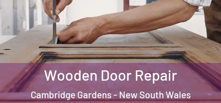 Wooden Door Repair Cambridge Gardens - New South Wales