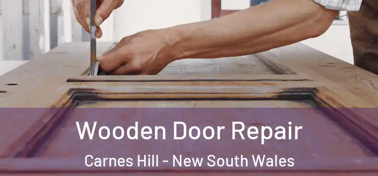 Wooden Door Repair Carnes Hill - New South Wales