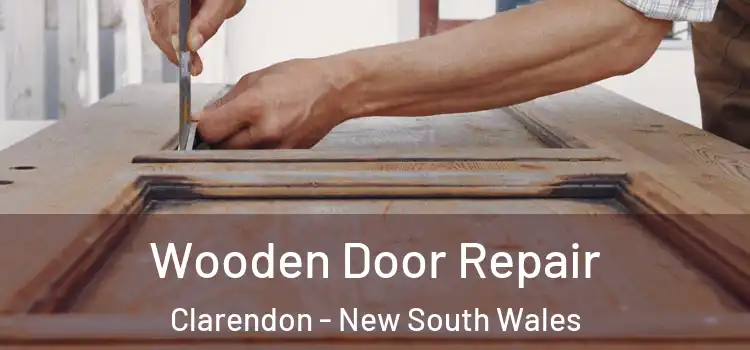 Wooden Door Repair Clarendon - New South Wales