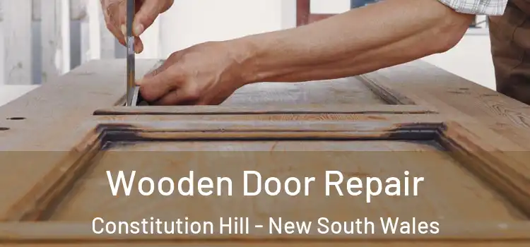 Wooden Door Repair Constitution Hill - New South Wales