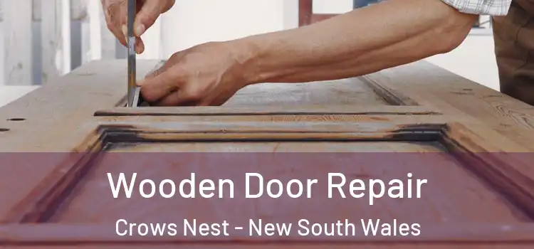 Wooden Door Repair Crows Nest - New South Wales