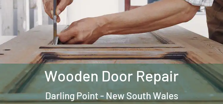 Wooden Door Repair Darling Point - New South Wales