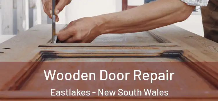 Wooden Door Repair Eastlakes - New South Wales
