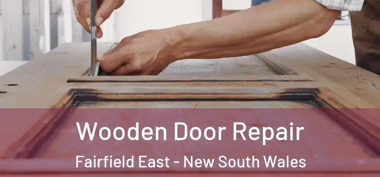 Wooden Door Repair Fairfield East - New South Wales