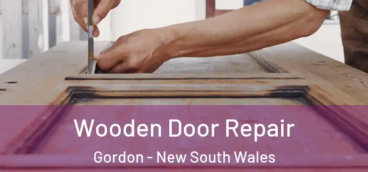Wooden Door Repair Gordon - New South Wales