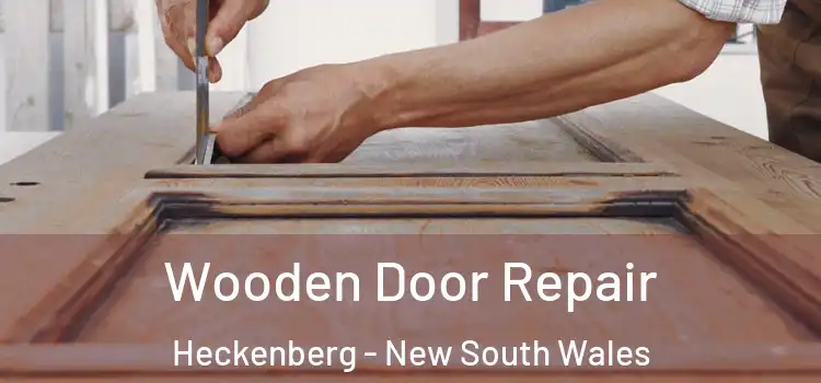 Wooden Door Repair Heckenberg - New South Wales