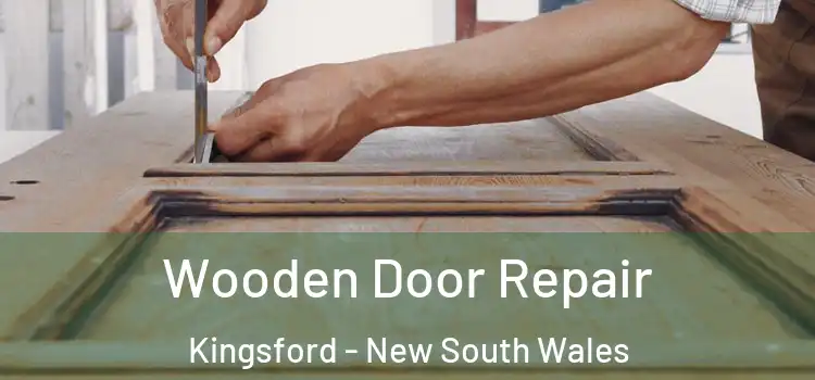 Wooden Door Repair Kingsford - New South Wales