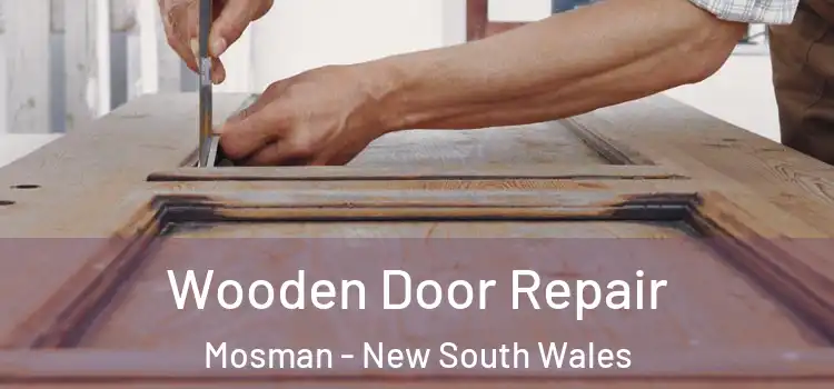 Wooden Door Repair Mosman - New South Wales