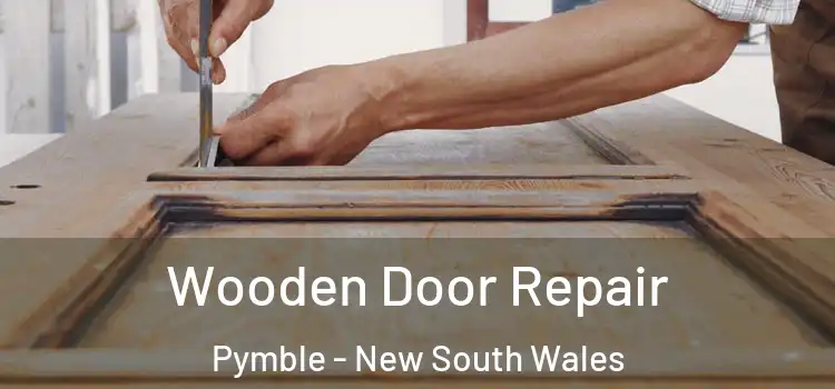 Wooden Door Repair Pymble - New South Wales