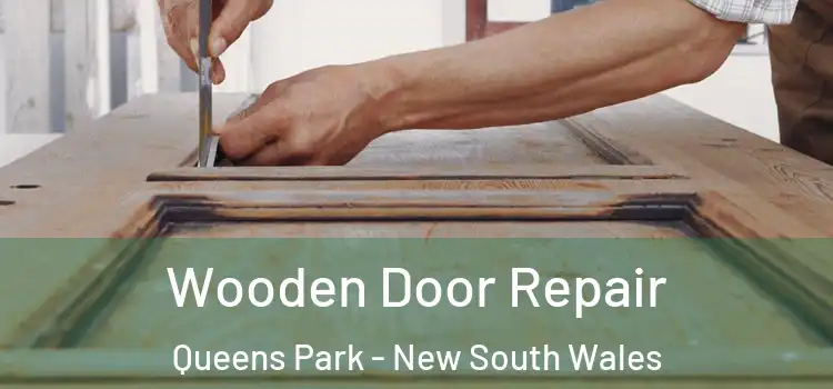 Wooden Door Repair Queens Park - New South Wales