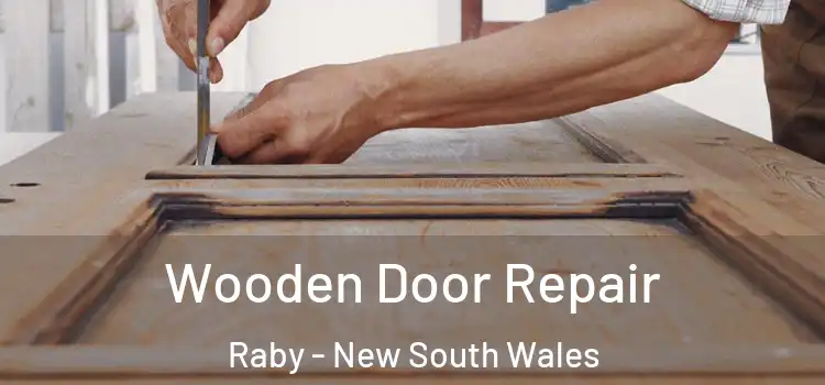 Wooden Door Repair Raby - New South Wales