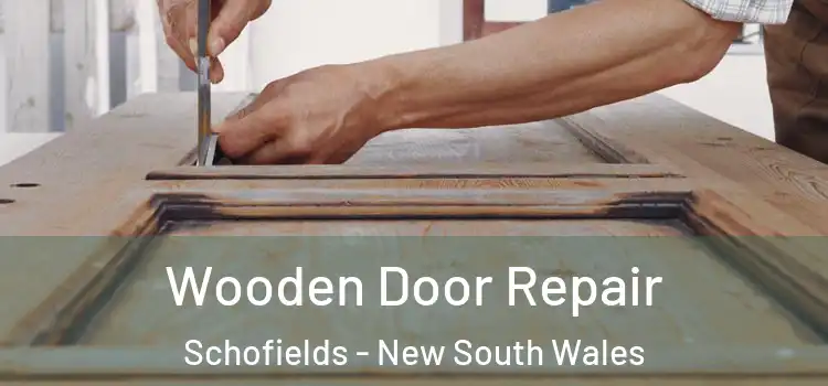 Wooden Door Repair Schofields - New South Wales